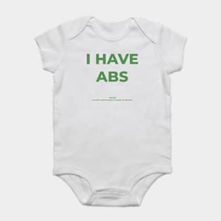 I have abs Baby Bodysuit